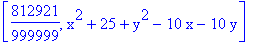 [812921/999999, x^2+25+y^2-10*x-10*y]